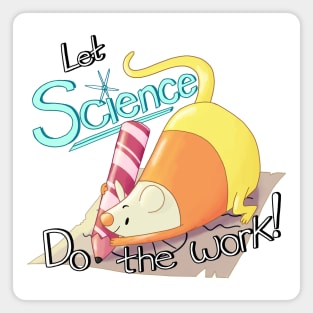 Let Science Do the Work Magnet